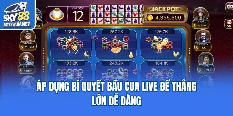 Áp dụng bí quyết bầu cua live để thắng lớn dễ dàng