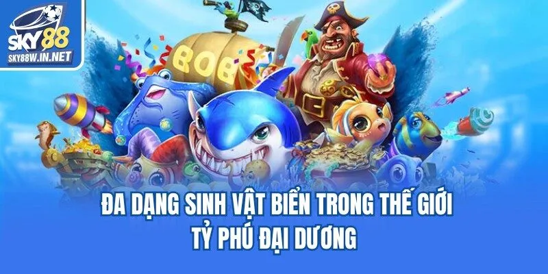 Đa dạng sinh vật biển trong thế giới tỷ phú đại dương